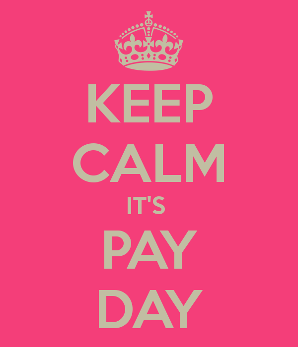 Keep Calm It S Pay Day   Keep Calm And Carry On Image Generator