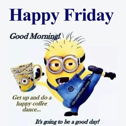 Good Morning Happy Friday Minion Pictures Photos And Images For    
