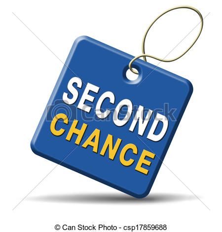 Second Chance Try Again Another New Opportunity Give A Last Attempt