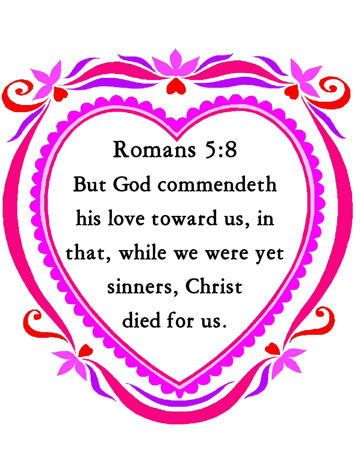 Christian Images In My Treasure Box  Romans 5 8   Valentine Heart    