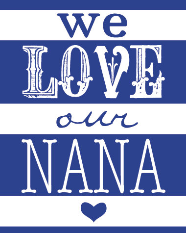 Items Similar To We Love Our Nana Art Print On Etsy