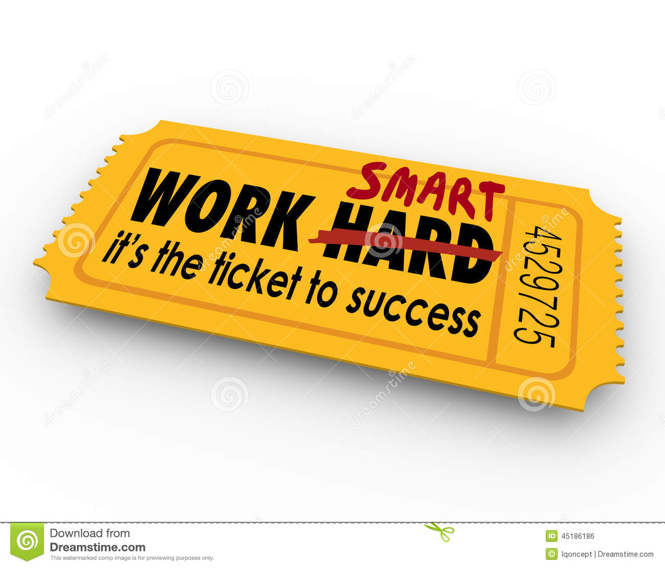 Stock Illustration  Work Smart Not Hard Ticket To Success Effort