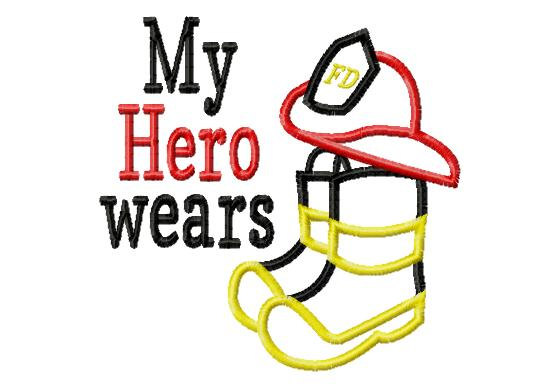My Hero Wears   Fireman Boots And Hat   Applique   Machine Embroidery    