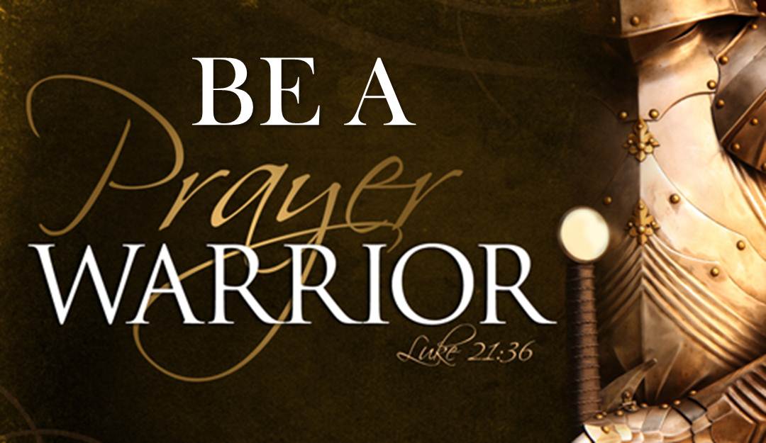 Prayer Warrior Ministry Chi Alpha Youth Ministry