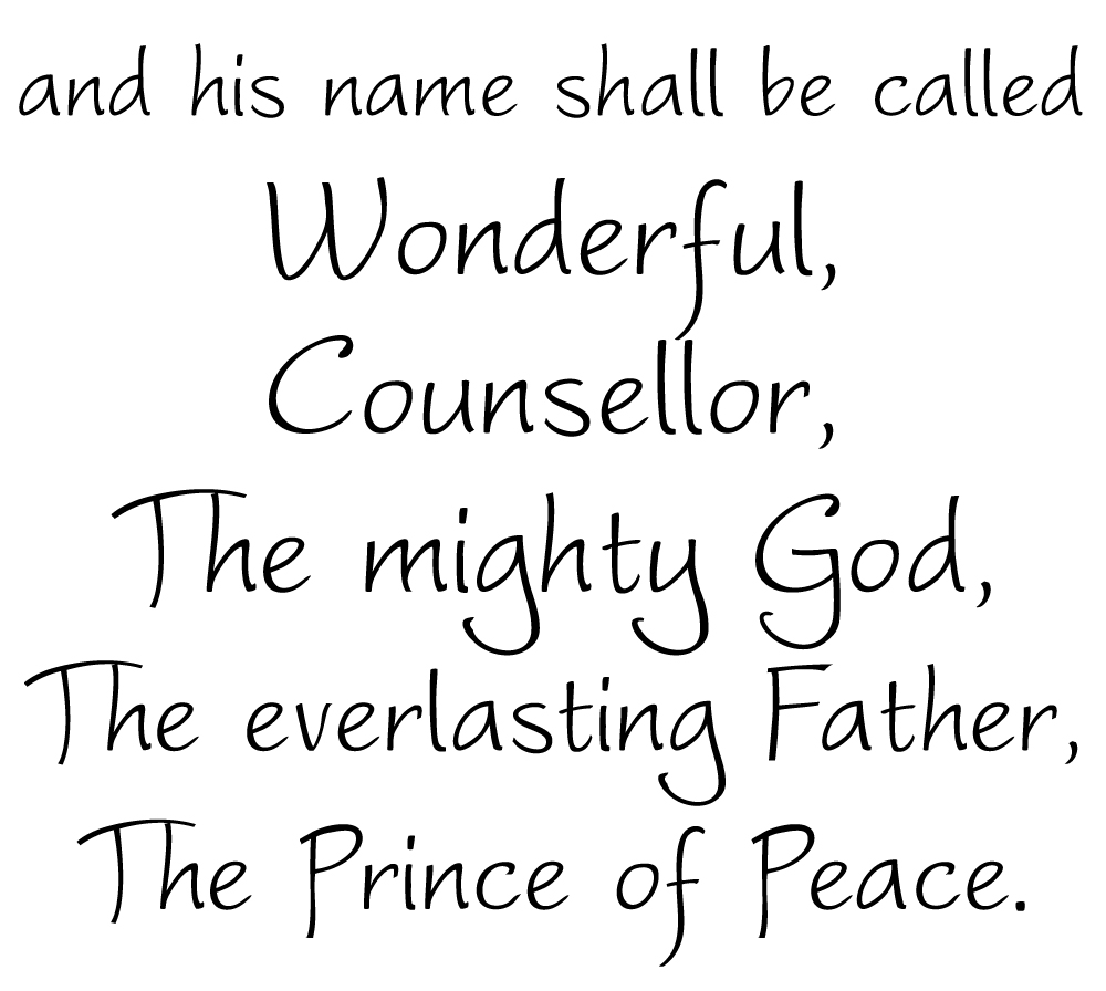 Isaiah 9 6   And His Name Shall Be Called Wonderful Counselor    