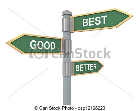 Clip Art Of Road Sign Good Better Best   3d Illustration Of Road Signs