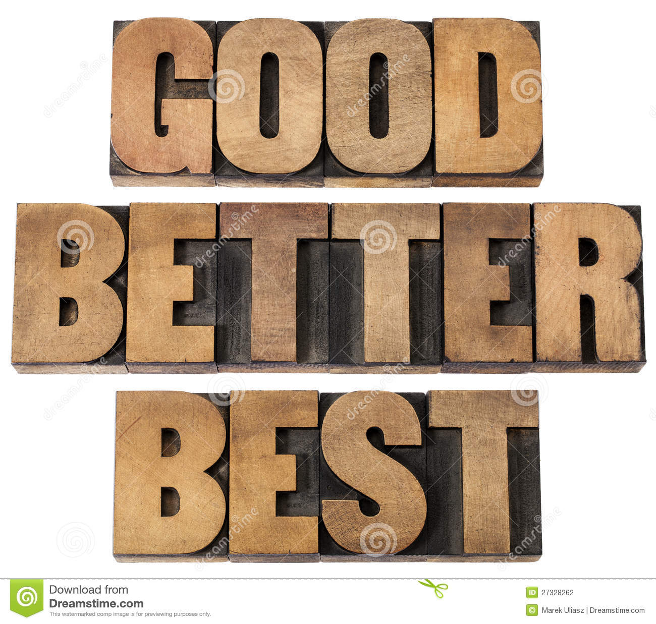 Good Better Best In Wood Type Stock Photography   Image  27328262
