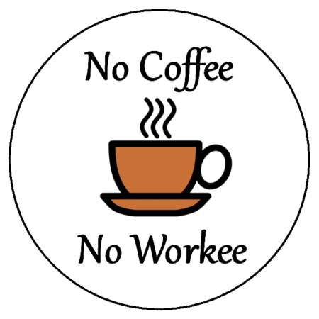 No Coffee No Workee Funny Printable Label Templates Funny Labels