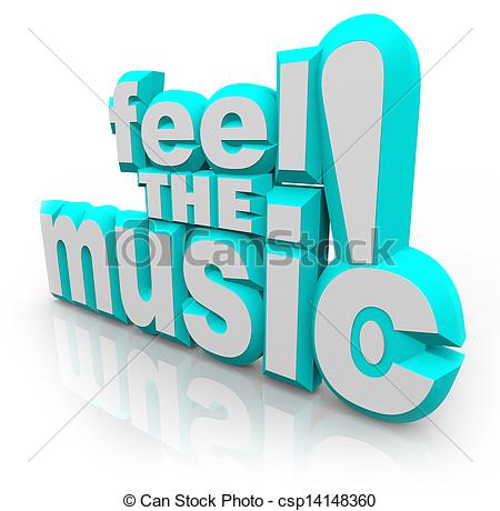 The Words Feel The Music  In 3d Letters To Symbolize Dancing And