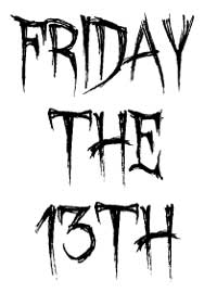 Friday The 13th Word Art   A Scrawling Scratched Out Lettering Says
