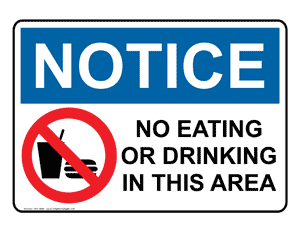 Facilities  No Eating Or Drinking In This Area Sign  One 4685
