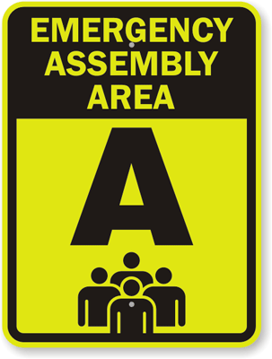 Emergency Assembly Area   Fire Drill Sign  Emergency Assembly Area A