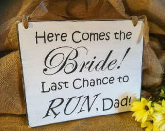 Here Comes The Bride   Last Chance To Run Dad   Wedding Shower Gift