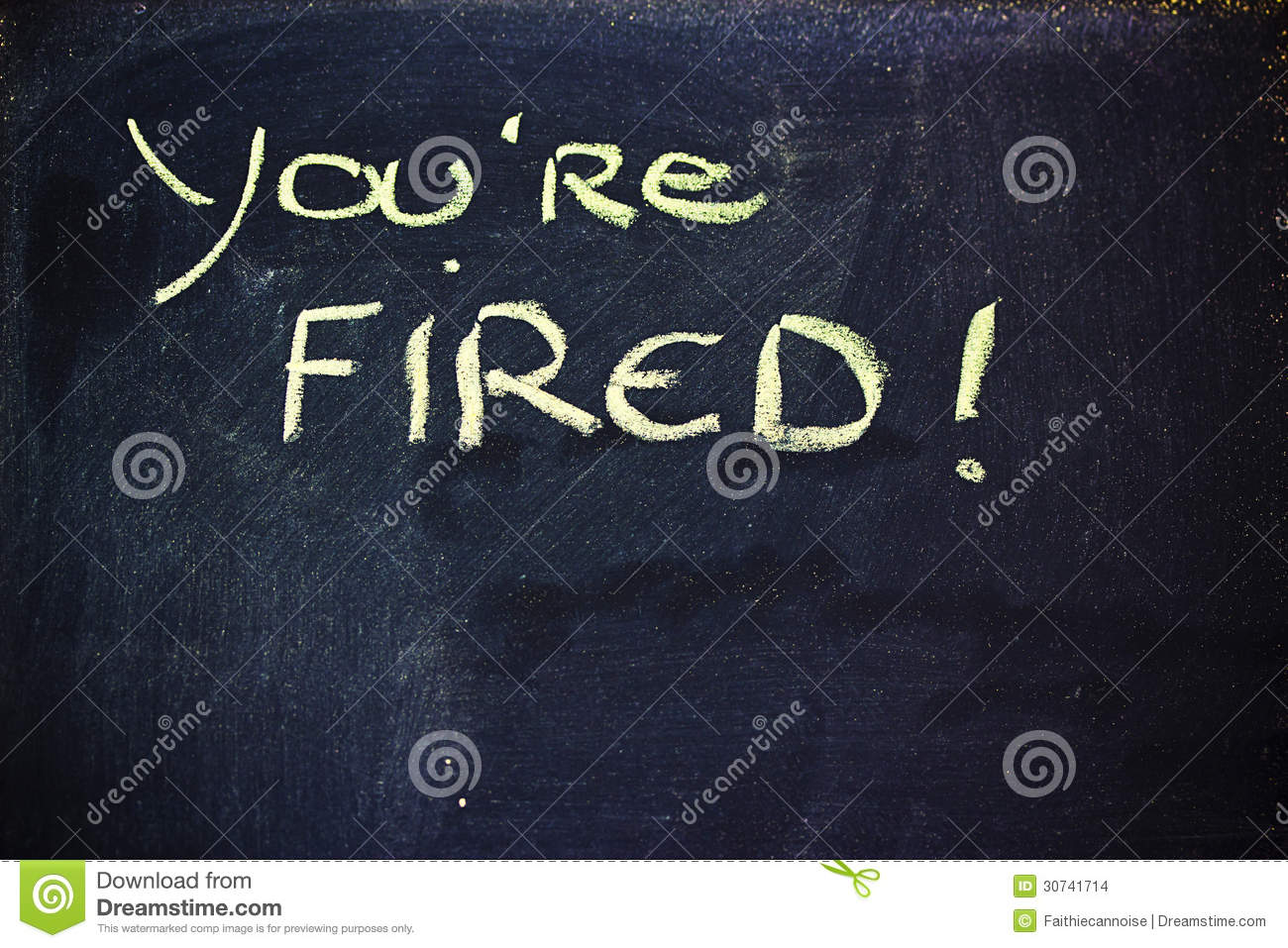 You Re Fired Message On Chalkboard Stock Images   Image  30741714