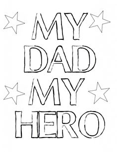 My Dad My Hero   Coloring Father S Day Printable