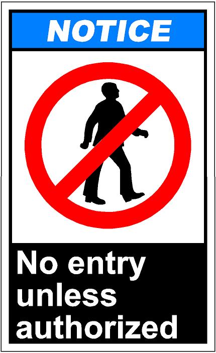 Notice No Entry Unless Authorised Jpg Pictures