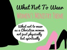 Fashion Womens Ministry Theme  Creative Ladies Ministry  What Not To    