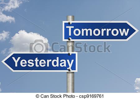 Road Sign With Sky Background And Yesterday And Tomorrow Signs Timing