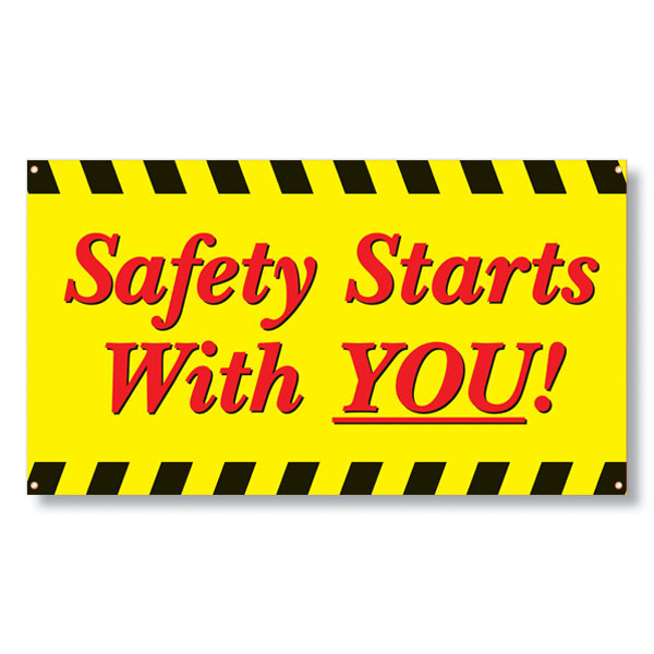 W0856 Safety Banner Safety Starts With You Xl Jpg
