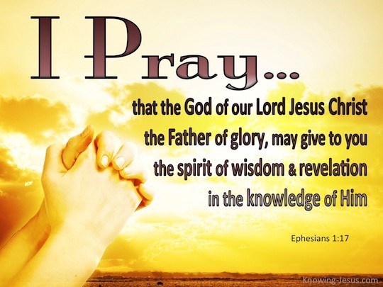     17 I Pray For The Spirit Of Wisdom And Revelation Yellow Copy