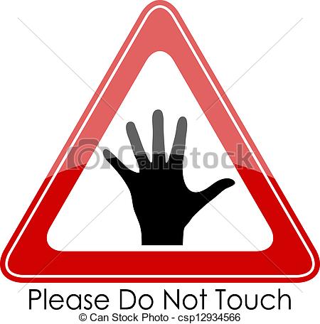 Of Please Do Not Touch Vector Sign Csp12934566   Search Clipart