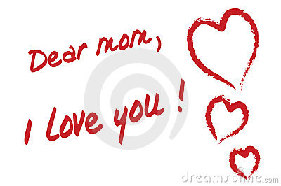 Dear Mom I Love You Stock Photo   Image  2273360