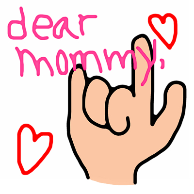 Dear Mommy I Love You   My Kidentity