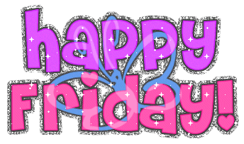 Happy Friday Clipart Graphics Commments Ecards And Images  10