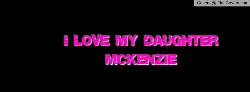 Funmozar   I Love My Daughter Facebook Covers
