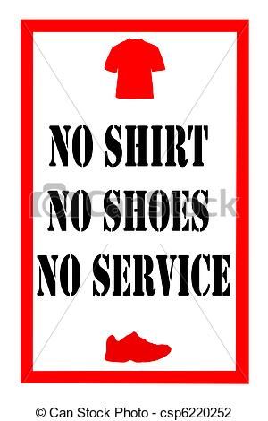 Clip Art Of No Shirt No Shoes Sign   Retail Sign Stating No Shirt No    