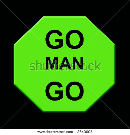 Green Go Sign Funny Phraseclip Artpostercard Stock Photo 2649005
