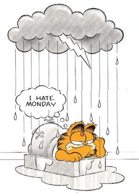 Monday Images   Garfield Had It Right Mondays Suck Even When You Don T