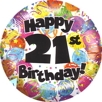 Happy 21st Birthday   Junk Mail Blog