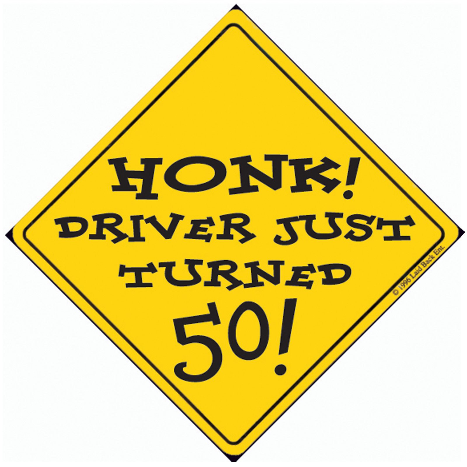 Over The Hill 50th Honk Driver Just Turned 50 Car Magnet Sign