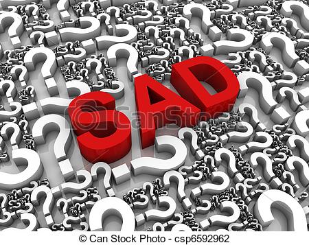 Clip Art Of Feeling Sad   Sad 3d Text Surrounded By Question Marks    