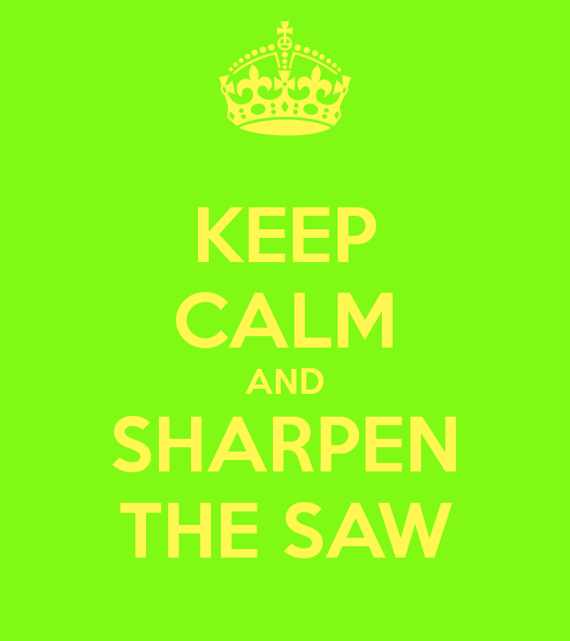 Keep Calm And Sharpen The Saw   Keep Calm And Carry On Image Generator