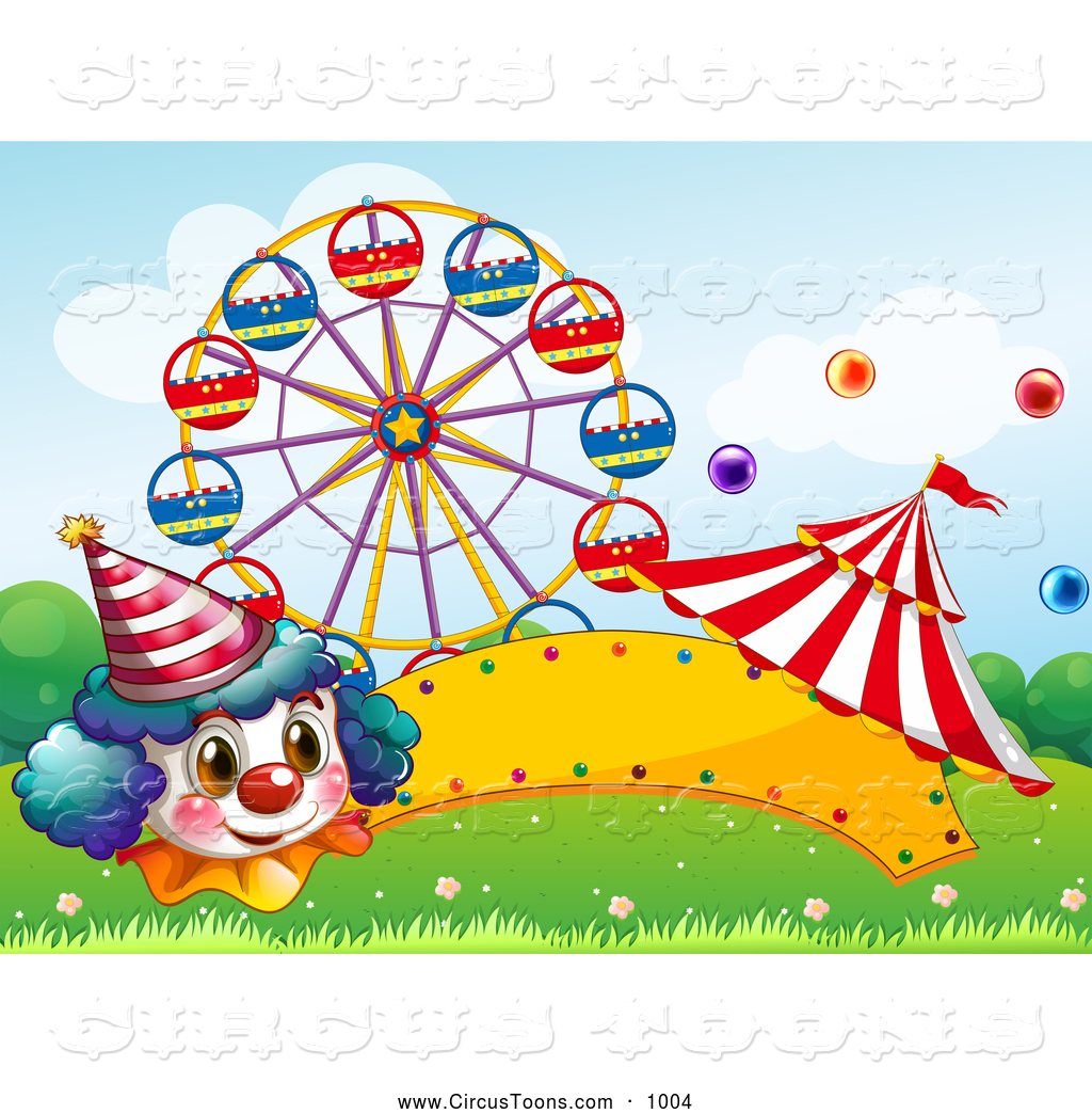 Circus Clipart Of A Circus Clown Ferris Wheel And Big Top With A