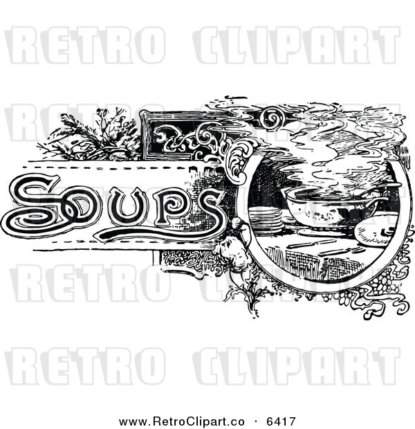 Vector Clipart Of A Retro Black And White Soups Text With Steamy Bowls