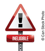 Ineligible Warning Road Sign Illustration Design Over A