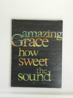 Colorful Canvas Word Art Amazing Grace How Sweet The Sound Black By