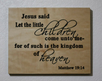     Come Unto Me    Inspirational Sign  Nursery Gift Bible Verse Sign