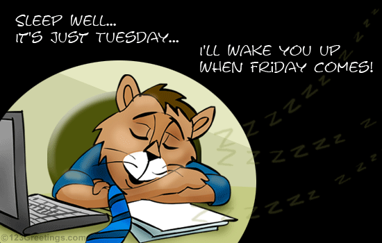 It S Just Tuesday  Free Tuesday Toons Ecards Greeting Cards   123