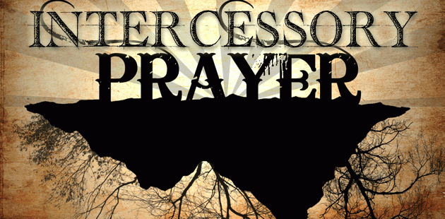Intercessory Prayer Intercessory Prayer