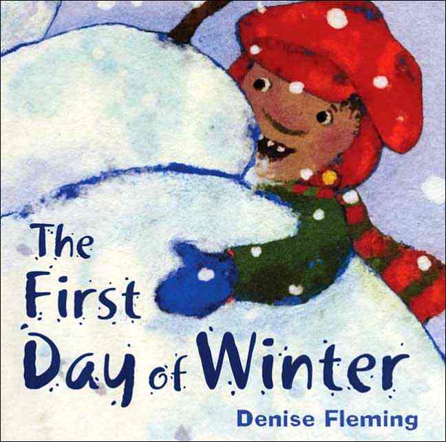 The First Day Of Winter By Denise Fleming