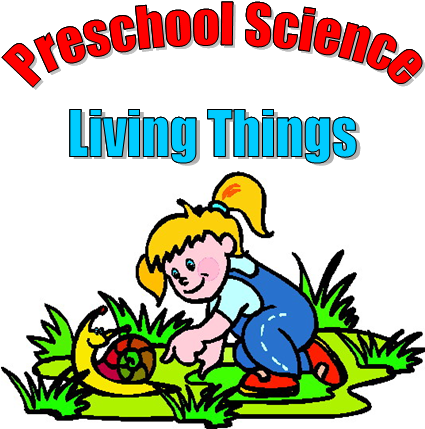 Preschool Science Activities On Living Things Clipart