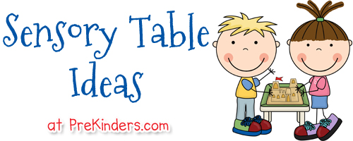 Sensory Table Ideas   Prekinders