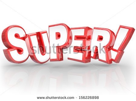 The Word Super In 3d Letters To Illustrate Doing A Great Job On A Task