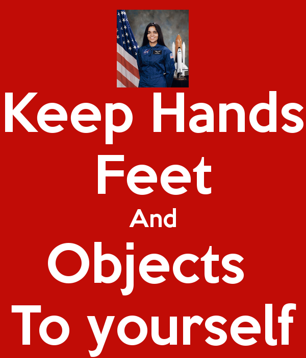 Keep Hands Feet And Objects To Yourself   Keep Calm And Carry On Image