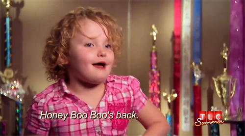 Honey Boo Boo Is Back On  Toddlers   Tiaras     Here Comes Honey Boo