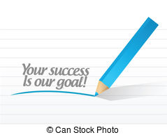 Your Success Is Our Goal Illustration Design Over A White